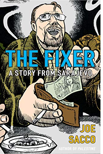 The Fixer: A Story from Sarajewo